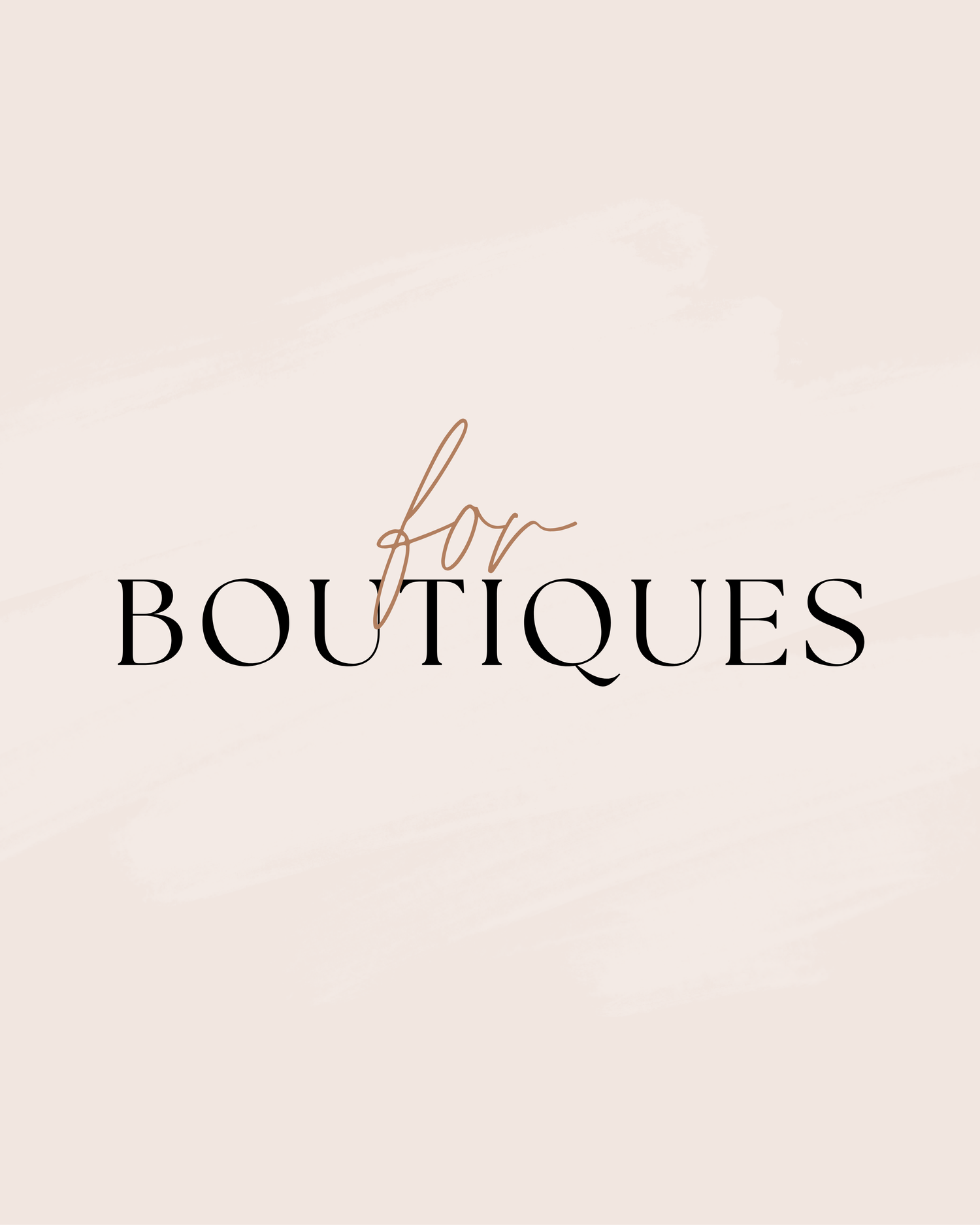 For Boutiques