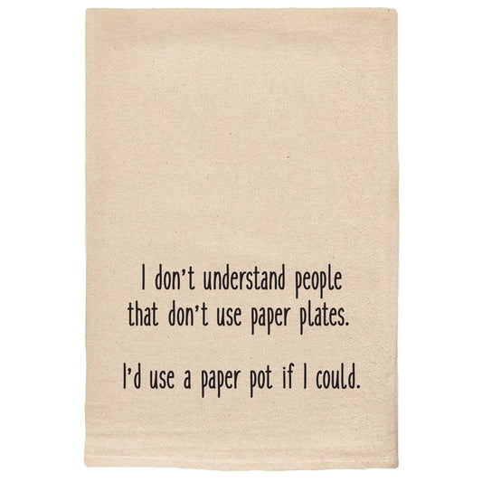 "I'd Use A Paper Pot" Tea Towel