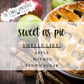 Sweet As Pie 4 oz Candle