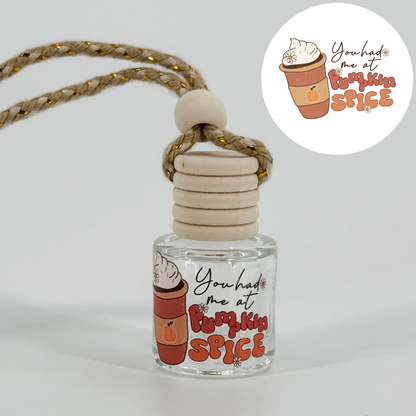 You Had Me At Pumpkin Spice Car Diffuser