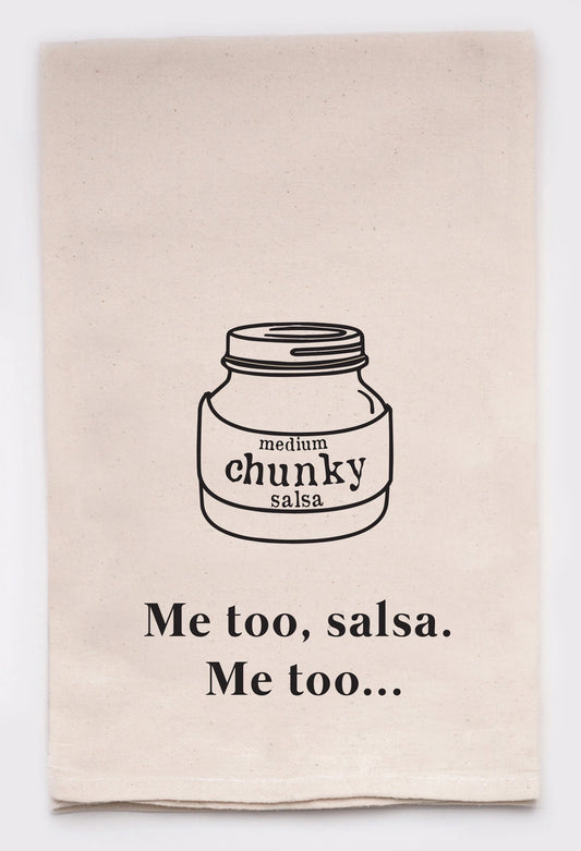 "Me Too Salsa, Me Too" Tea Towel