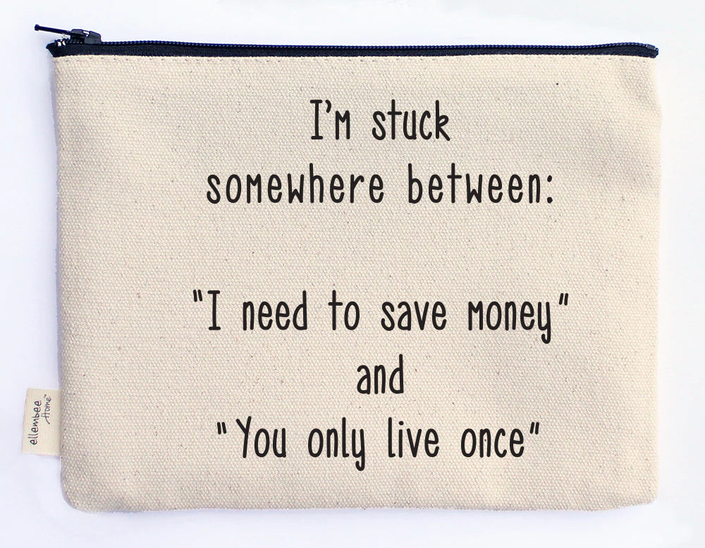 "Save Money Or YOLO" Zipper Pouch