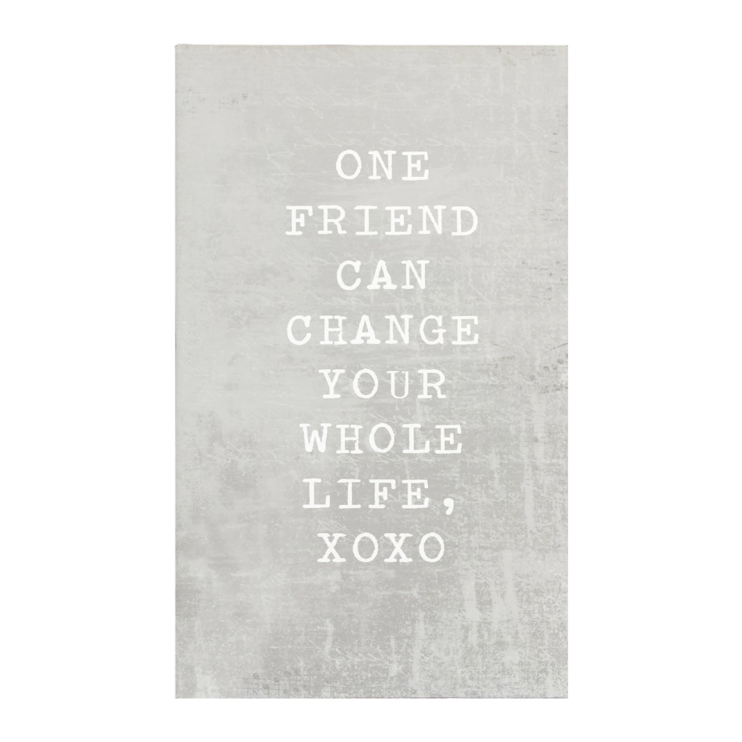 "One Friend Can Change Your Life" Canvas Magnet