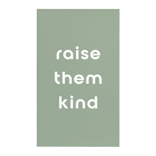 "Raise Them Kind" Canvas Magnet